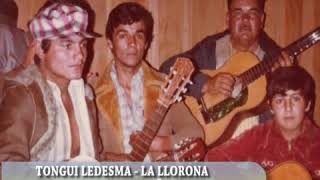 Tongui Ledesma La Llorona