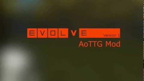 Evolve Mod Version 1 | AoTTG Mod
