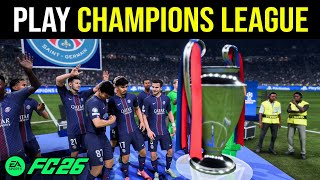 Cara Bermain Liga Champions di EA FC 26 (MUDAH)