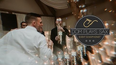 The DomPlaysSax ShowReel - V1 - 23/08/2024