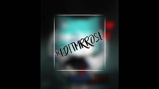 #EditMrRose 💕✨