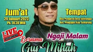 🔴 Live Ngaji Malam Bareng Gus Miftah Pungkruk,Pringapus , Semarang