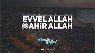 Evvel Allah, Ahir Allah - Kalb - I Huzur Tasavvuf Orkestra (Karacoğlan) Resimi