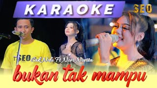 BUKAN TAK MAMPU ( KARAOKE ) CAK NDU feat NOVI NOVITA - SEO MUSIC