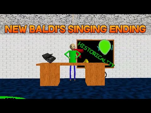 🎶New Baldi's Singing Ending 🎶
