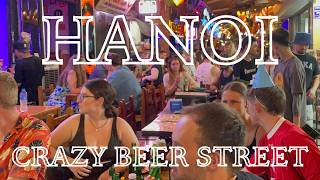 Hanoi Nightlife | Crazy Beer Street at night | Vietnam Walking Tour 2024