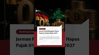 Jerman Pertimbangkan Hapus Pajak 0% Kripto Mulai 2027