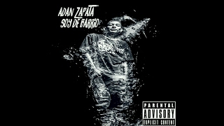 13.- Amo Mi Trabajo - Adán Zapata (Soy de Barrio)