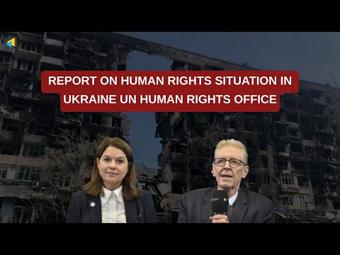 UN Human Rights Office to release new report on human rights situation in Ukraine