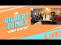 03 The Gilbert Family - Gonna Be Movin&#39; - Pamona Full Gospel Church - 5-14-22