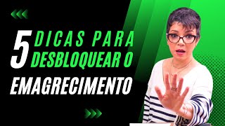 PSICÓLOGA DÁ 5 DICAS PARA DESBLOQUEAR O EMAGRECIMENTO | Cintia Seabra