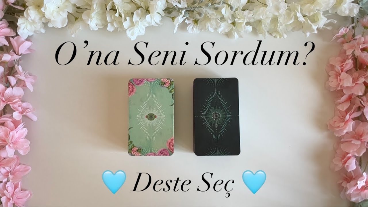 Bana Ne Söylemek İsterdi?💘✨Tam Şu Anda Benimle İlgili Ne Düşünüyor? ♥️💏💡Tarot Açılımı ✨ DESTE SEÇ ✨🍀