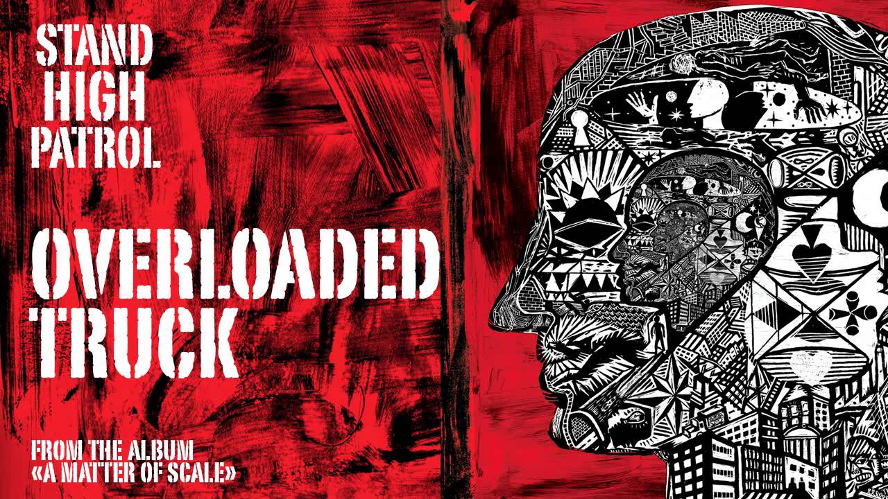 STAND HIGH PATROL : Overloaded Truck