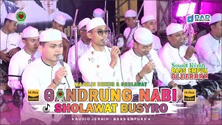 SHOLAWAT BUSYRO - GANDRUNGG NABI