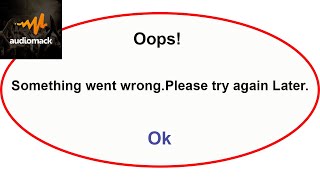 Fix Audiomack App Oops Something Went Wrong Error | Fix Audiomack went wrong error | PSA 24