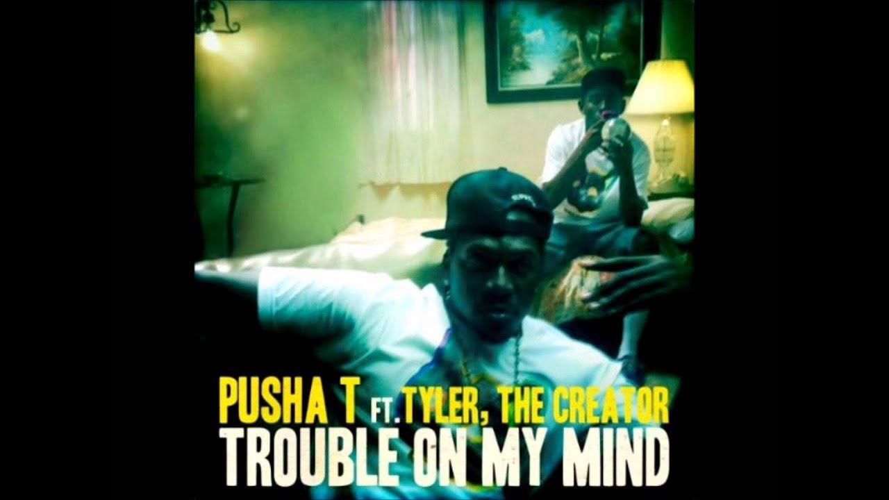 Pusha T - Trouble In My Mind (Feat. Tyler, The Creator)