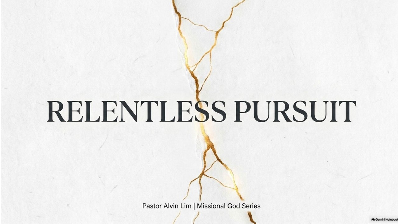 MCA Sun Service 6 Sept 26: Relentless Pursuit by Rev Dr Alvin Lim