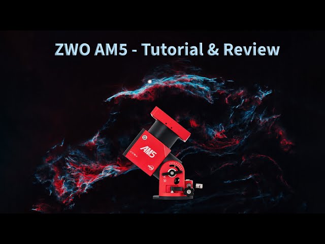 ZWO AM5 - Full Tutorial & Review class=