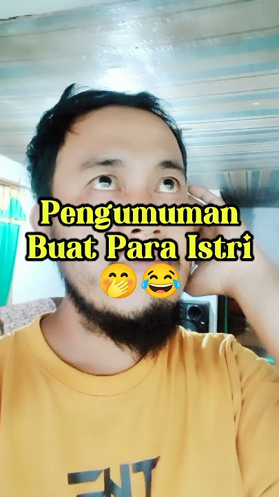 Pengumuman Buat Para Istri | LUCU