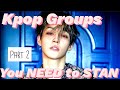 Kpop Groups you should Stan if you aren&#39;t already Part 2 (+ Subs Name Reveal)