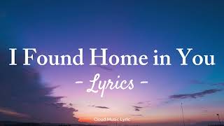 I Found Home in You | Soft Romantic English Love Song (Official Lyric Video)