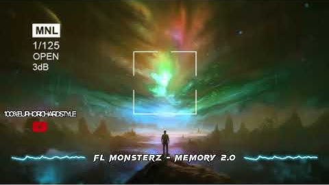 Fl Monsterz - Memory 2.0 [Euphoric Hardstyle]