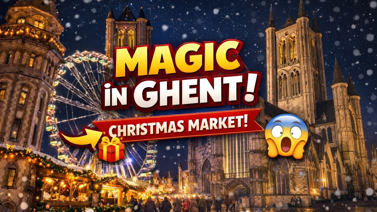 Ghent Christmas Market 2025 🇧🇪