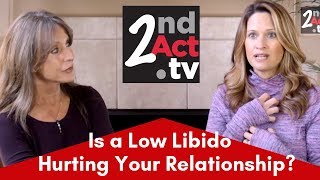 Intimacy after 50: Does a Low Libido Have Your Relationship at Risk? Menopause & Loss of Libido