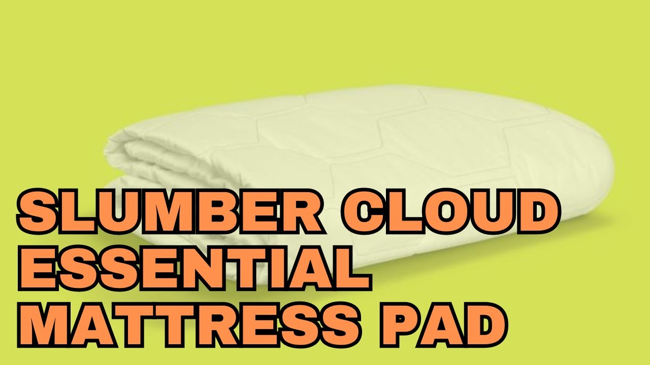 Slumber Cloud Essential Mattress Pad Review of 2023 YouTube
