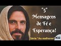 "5" MENSAGENS DE FÉ E ESPERANÇA!