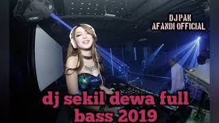 Dj sekil dewa asli terbaru 2019 full bass