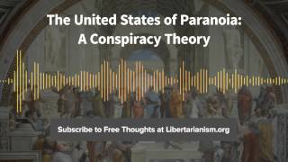 Episode 127: The United States of Paranoia: A Conspiracy Theory (with Jesse Walker)