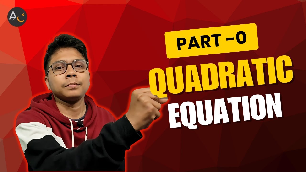Essential Math Concepts for Quadratic Equations | Class 10 WB Madhyamik ...