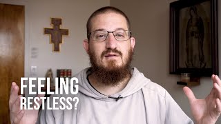 Why Do We Feel Restless