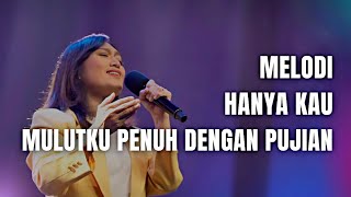 Melodi medley Hanya Kau medley Mulutku Penuh Dengan Pujian | GMS Live - Ezra Lewina