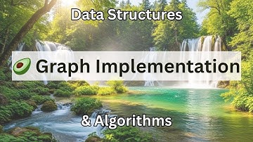 🥑 Graph Implementations | Data Structures & Algorithms