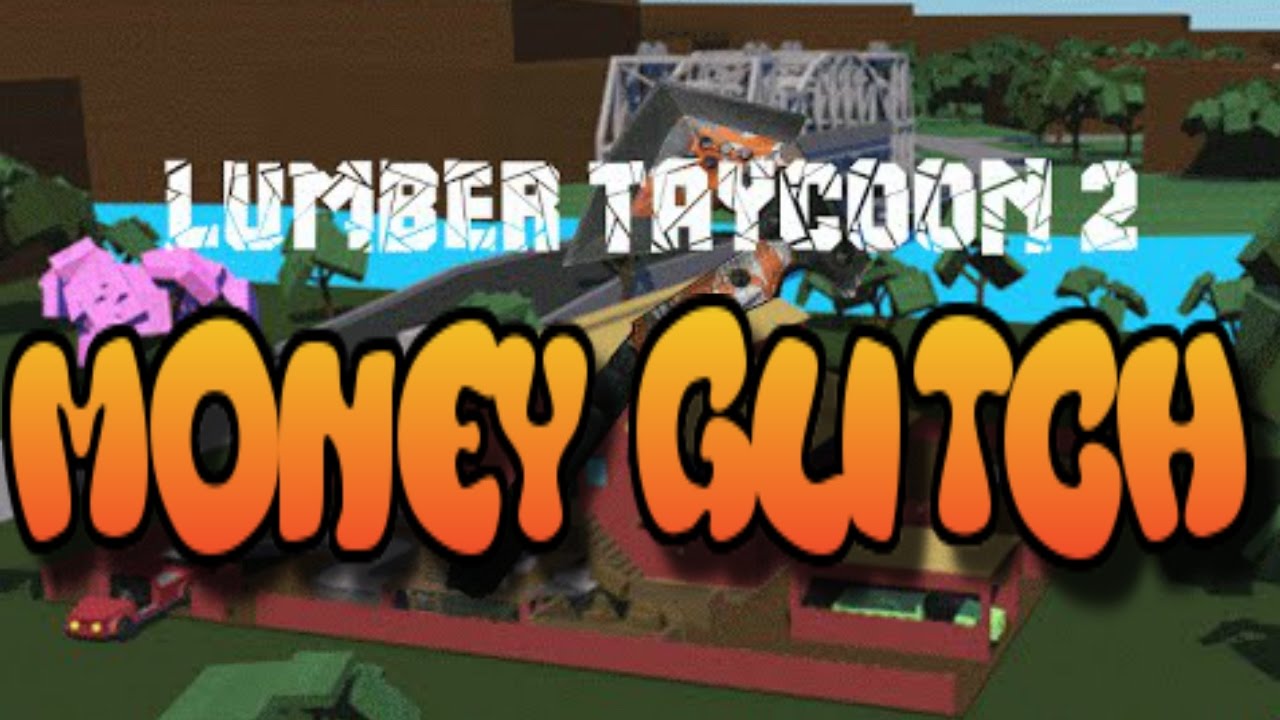 Lumber Tycoon 2 Money Glitch! YouTube