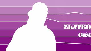 Zlatko - Gušt