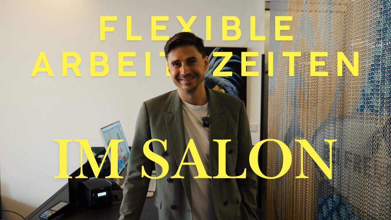 C2B⎥ Flexible Arbeitszeiten im Salon – So funktioniert’s wirklich! | Christoph Filser