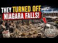 The Day They Turned Off Niagara Falls
