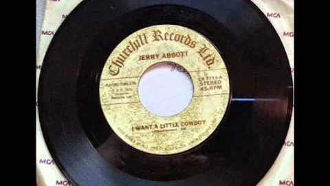 Jerry Abbott "I Want A Little Cowboy"