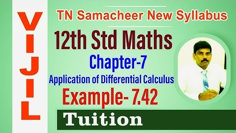 TN Samacheer 12th Std Maths Chapter-7 Application of Differential Calculus Example- 7.42