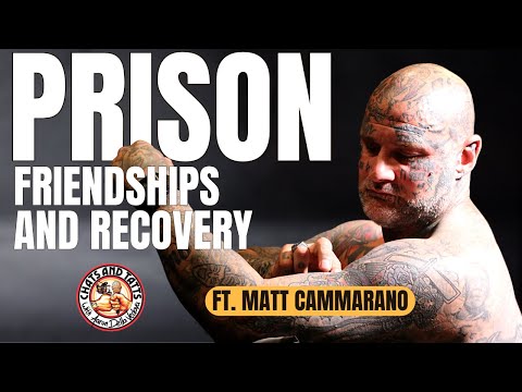 The Untold Stories of Prison Life, Friendship, and Resilience ft. Matt Cammarano