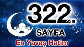 Kuran 322. sayfa / Enbiya Suresi 2. sayfa / yavaş okuyuş 17. cüz 322. sayfa / ok takipli 322. sayfa