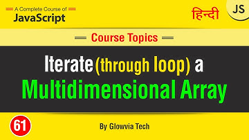 Iterate a multidimensional Array  ||  Looping through Multidimensional Array Tutorial in Hindi/Urdu
