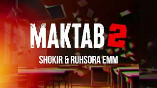 OST "Maktab 2" | Shokir & Ruhsora EMM (asosiy soundtrack)