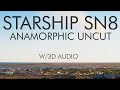 Starship SN8: Anamorphic Wide View with 3D Crowd Audio