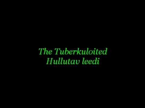 The Tuberkuloited - Hullutav leedi