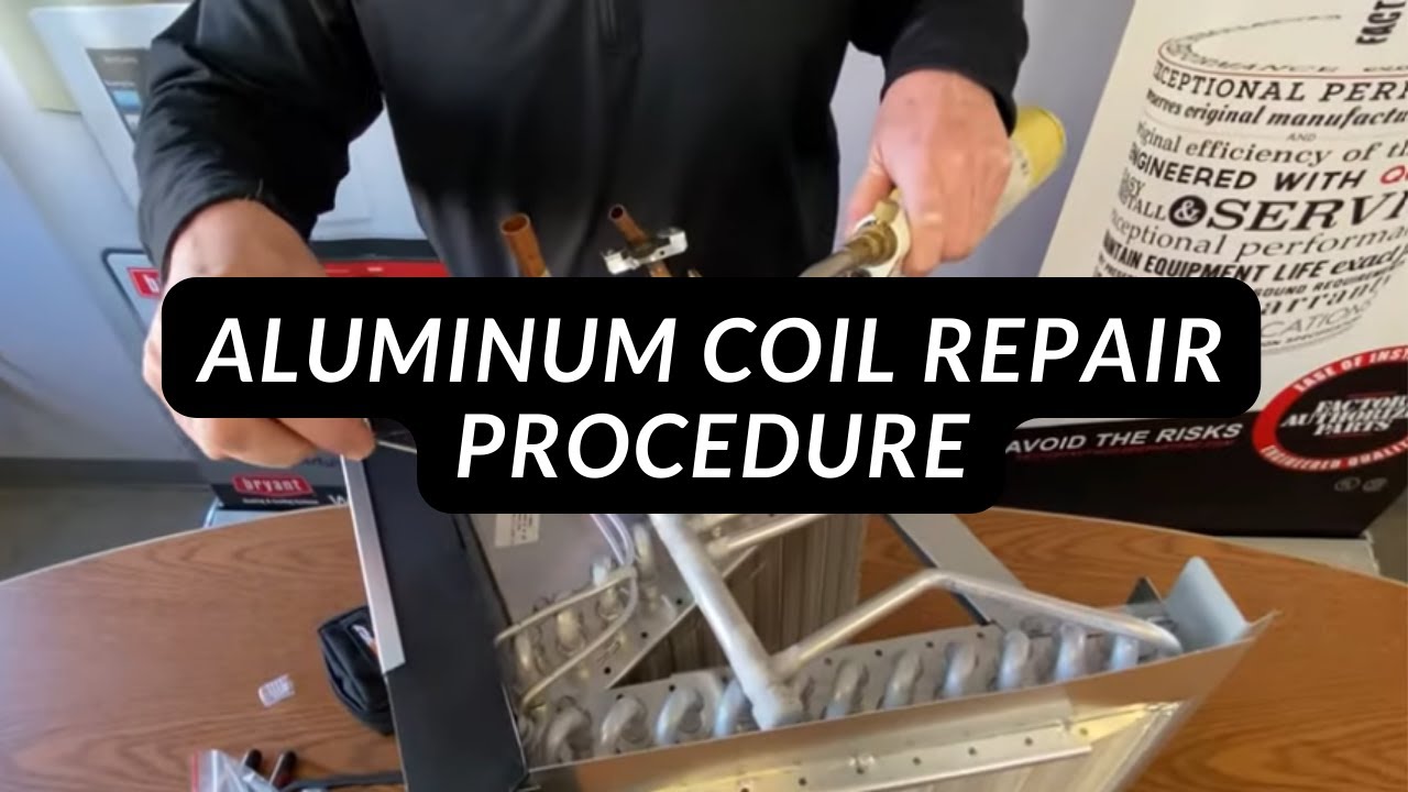 Aluminum Coil Repair Procedure YouTube