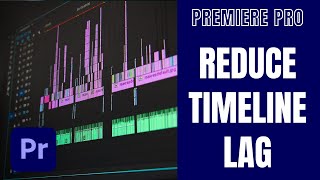 Quick Fix For Timeline Lag In Adobe Premiere Pro  Easy Tutorial